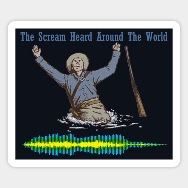 The Scream Heard Around the World Magnet by andyjhunter